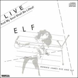 Elf : Live ! And My Soul Shall Be Lifted